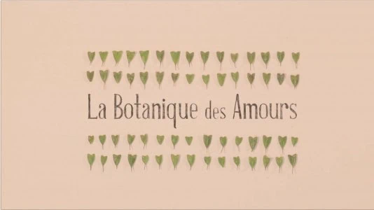 La Botanique des Amours