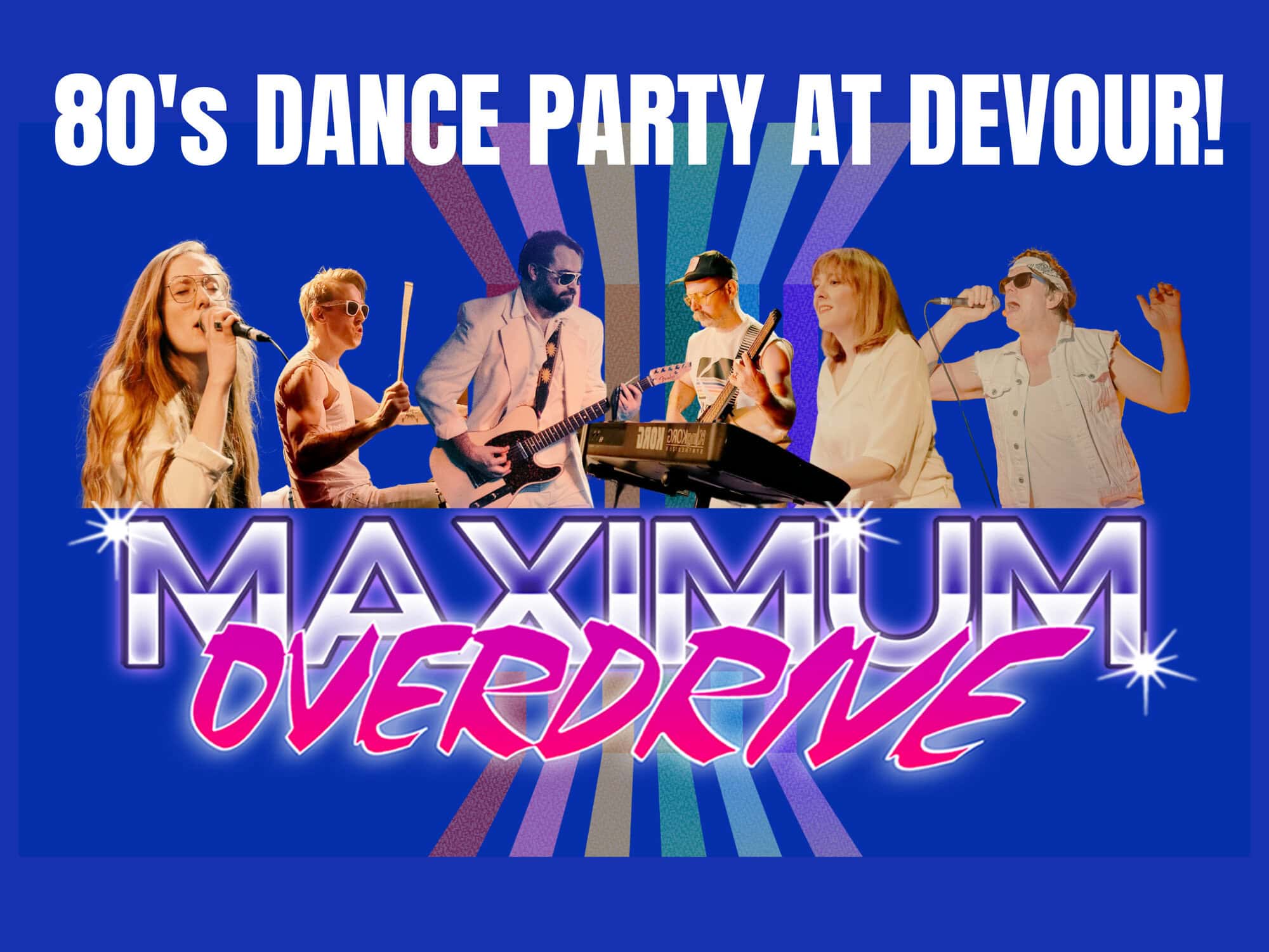 80s Dance Party with Maximum Overdrive