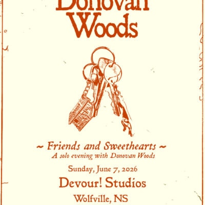 Friends and Sweethearts - A Solo Evening with Donovan Woods