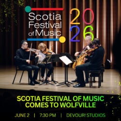 Scotia Festival of Music Comes to Wolfville!